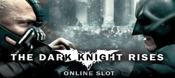 The Dark Knight Rises Online Slot